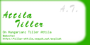 attila tiller business card